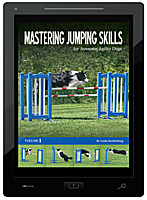 Mastering Jumping Skills for Awesome Agility Dogs E-Book