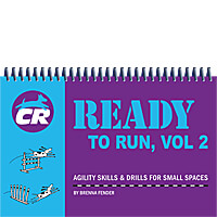 Ready to Run, Vol. 2 - Agility Skills & Drills for Small Spaces