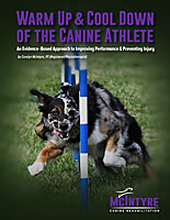 Warm Up and Cool Down of the Canine Athlete