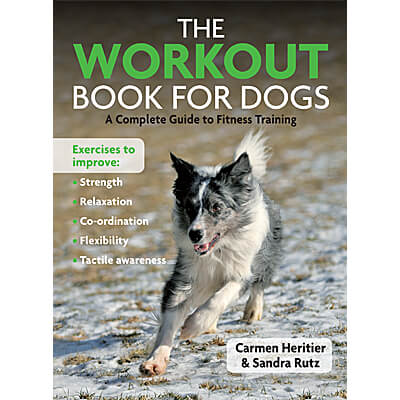 The Workout Book for Dogs - A Complete Guide to Fitness Training